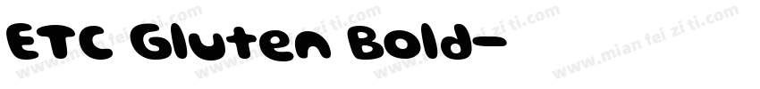 ETC Gluten Bold字体转换